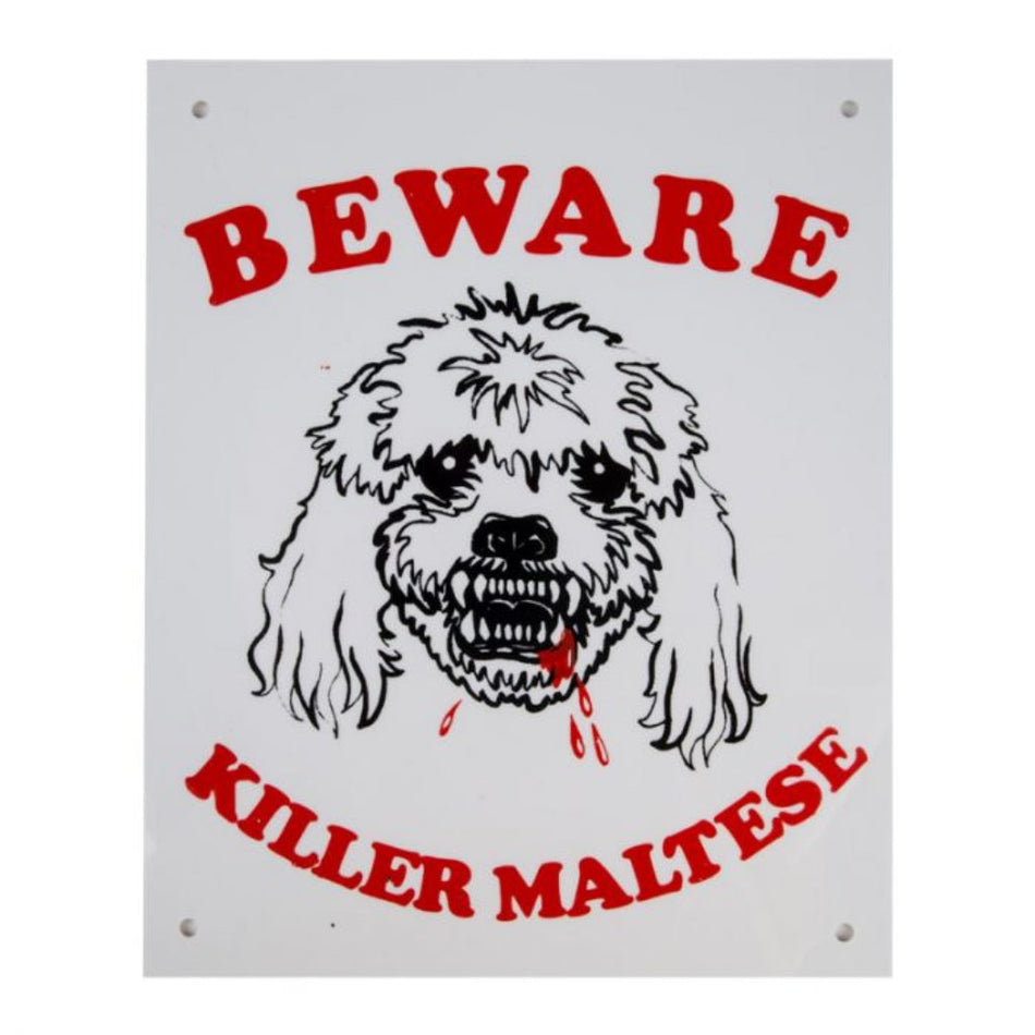 Complete Sign- Beware Killer Maltese